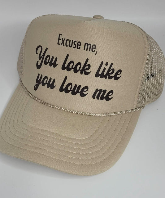 Excuse me, you look like you love me Hat | Cute Trucker Hat Excuse Me You look like you love me Country Music Trucker Hat | Country Girl Hat