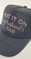 Put it on HIS (Dad/ Husband's) Tab Trucker Hat