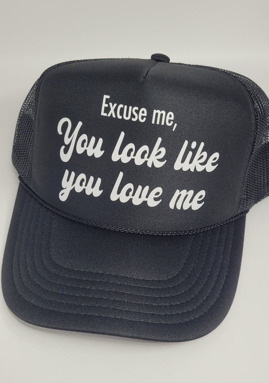 Excuse me, you look like you love me Hat | Cute Trucker Hat Excuse Me You look like you love me Country Music Trucker Hat | Country Girl Hat