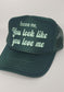 Excuse me, you look like you love me Hat | Cute Trucker Hat Excuse Me You look like you love me Country Music Trucker Hat | Country Girl Hat