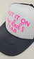 Put it on HIS (Dad/ Husband's) Tab Trucker Hat